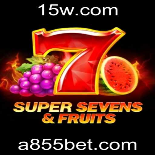 Explore o Fascinante Mundo de 7SuperSevensFruits com 855bet